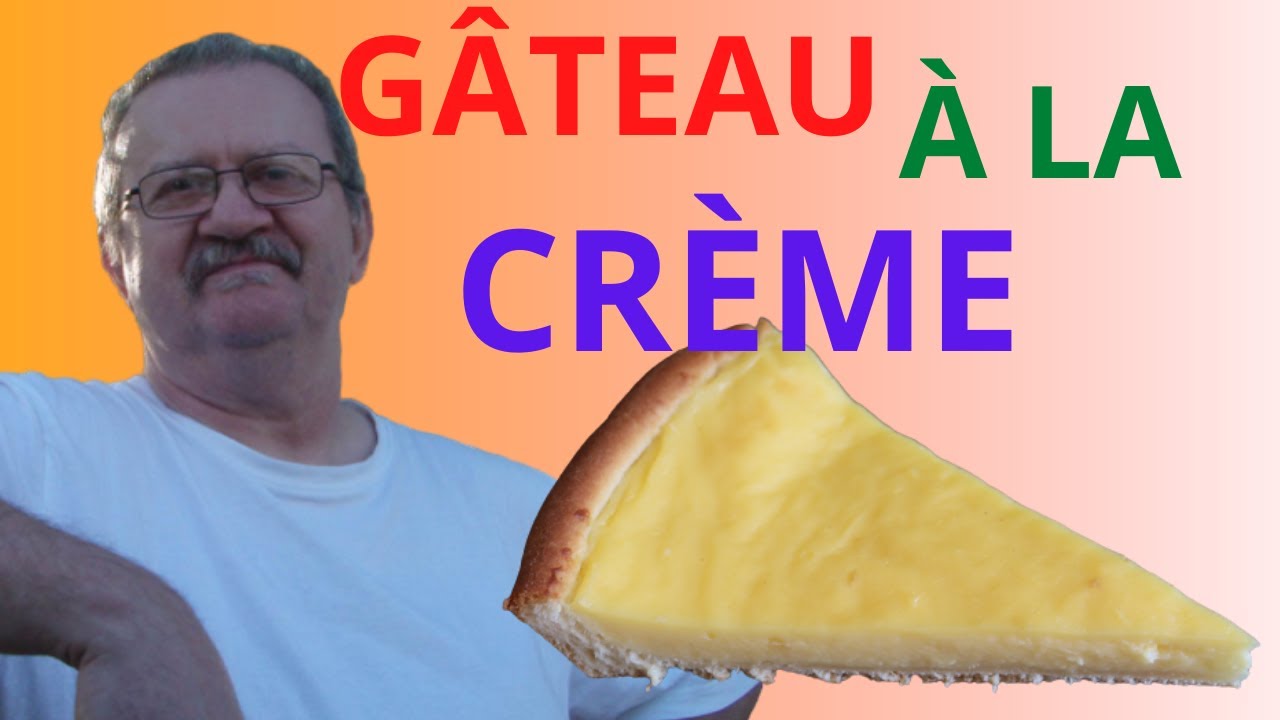 GÂTEAU À LA CRÈME