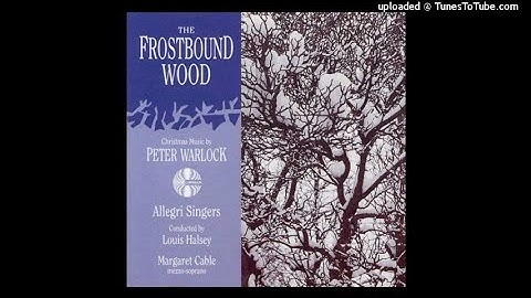 Peter Warlock (Philip Heseltine) : Three carols for chorus and organ (published 1923)