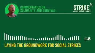 Laying the Groundwork for Social Strikes