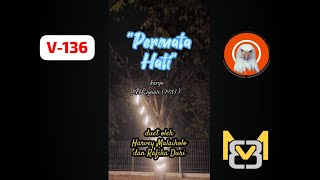 Lagu Permata Hati Karya Ariyanto Dibawakan Duet Oleh Rafika Duri Dan Harvey Malaiholo v136