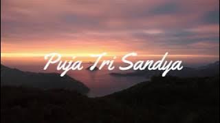 PUJA TRI SANDYA |mantra puja trisandya| Puja Trisandya||FULL HD| #pujatrisandya