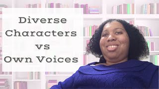 Diverse Characters vs  Own Voices | Writer Discussions