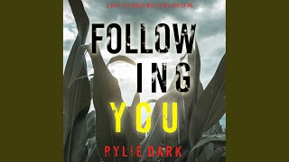Chapter 103 - Following You (A Hailey Rock Fbi Suspense Thriller—Book 6)