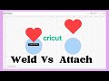 Attach vs Weld in Cricut Design Space: What’s the Difference?