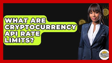 What Are Cryptocurrency API Rate Limits? - CryptoBasics360.com