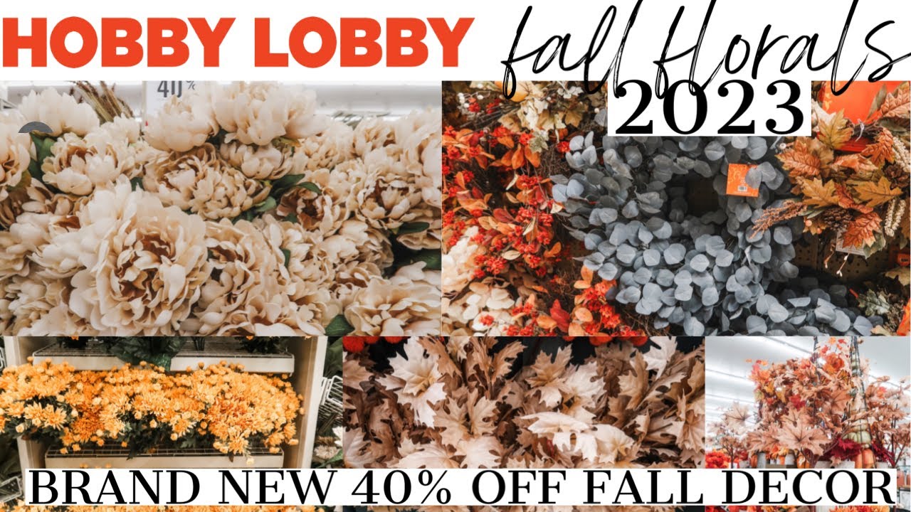 *BRAND NEW* HOBBY LOBBY FALL FLORALS 2023 HOBBY LOBBY FALL DECOR SHOP