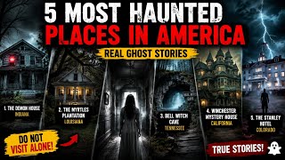 5 Most Haunted Places in America That Still Terrify Visitors Today || Usa StoryTeller American 