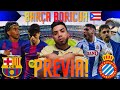 🚨Previa Del Derby Catalán entre El Barcelona 🆚 Espanyol!!🚨