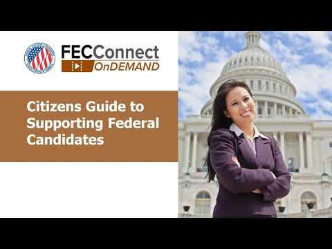 Video Citizens Guide to Supporting Federal Candidates - youtube
