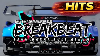 Download Lagu DJ BREAKBEAT BARAT VIRAL 2026 🔥 NONSTOP FULL ALBUM | DJ TIKTOK EDM REMIX MP3
