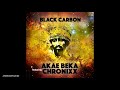 Akae Beka - Black Carbon (feat. Chronixx) [I Grade Records] Release 2020