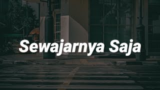 Sewajarnya Saja || Story Wa Terbaru 2021