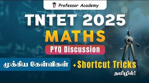 TNTET "Maths PYQ Discussion | முக்கிய கேள்விகள் + Shortcut Tricks தமிழில்
