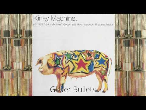 Kinky Machine — Kinky Machine - Glitter Bullets (Self Titled First Album Track 4) 1993