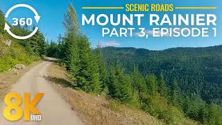 8K Virtual Trip along Mount Rainier Wild Roads - 360° VR Scenic Forest Drive - Part 3; Episode 1