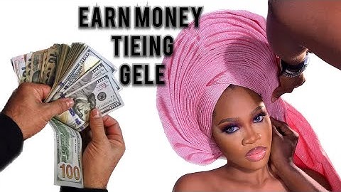 EARN MONEY WITH GELE TYING ( Exposed 😱 ) #earnmoney #howto #topskills #makemoneyonline