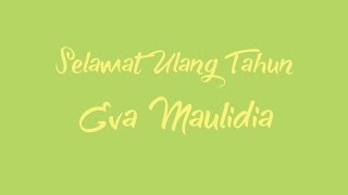 Selamat Ulang Tahun Eva Maulidia | Video Lirik