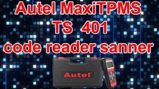 Autel MaxiTPMS TS401 code reader sanner diagnostic service tool