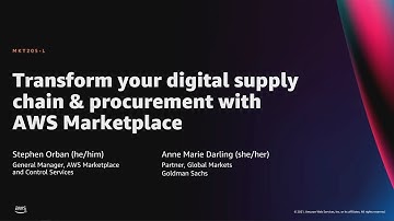 AWS re:Invent 2021 - Transform your digital supply chain & procurement with AWS Marketplace