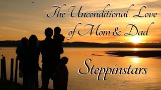 parents - children - family - The Unconditional Love of Mom and Dad - Steppinstars - baby - home