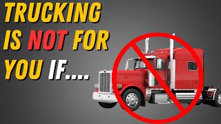 DON't Become a Truck Driver - 10 Eye Opening Reasons