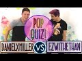 POP QUIZ feat. danielxmiller