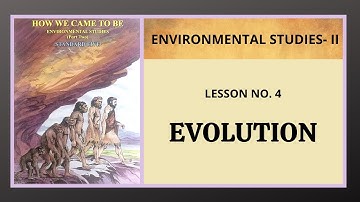4. EVOLUTION | Subject-EVS 2 | Standard-5 | Detailed Introduction & Explanation #history #evolution