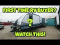 FIRST TIME RV BUYERS.. Watch this! Travel Trailer