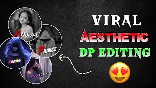New Aesthetic DP Editing | Viral Instagram Aesthetic DP Editing PicsArt screenshot 4