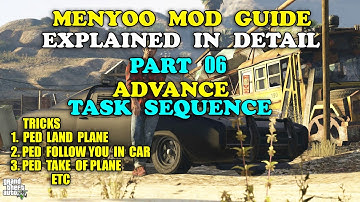 Menyoo Trainer Task Sequence Explained In Detail Part 06 | Menyoo Mod Tutorial | By ShahidTheGamer