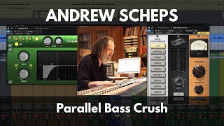 Andrew Scheps Parallel Bass Crush
