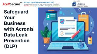 Acronis Data Leak Prevention (DLP) Use Cases: Protecting Sensitive Information  #AcronisDLP
