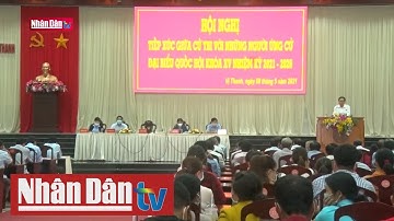 Hội nghị tiếp xúc cử tri đơn vị bầu cử số 1 Hậu Giang