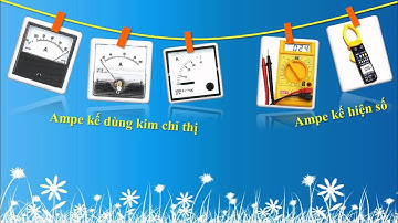 CƯỜNG ĐỘ DÒNG ĐIỆN - VẬT LÝ 7