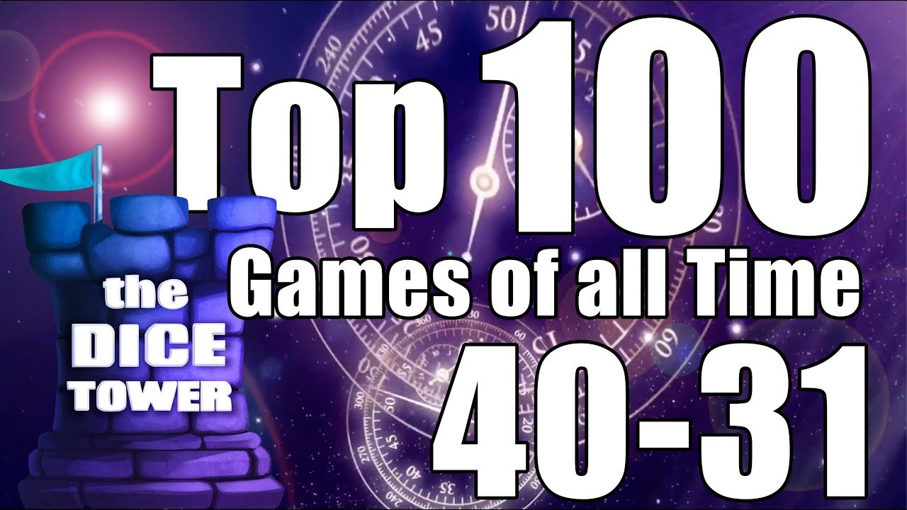 Tom Vasel's Top 100 Games of All Time (2019): 40-31 | The Dice Tower
