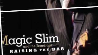 Magic Slim & The Teardrops - Sunny Road Blues