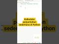 Addition Calculator in Python #coding #pemula #python #programming #pemrograman