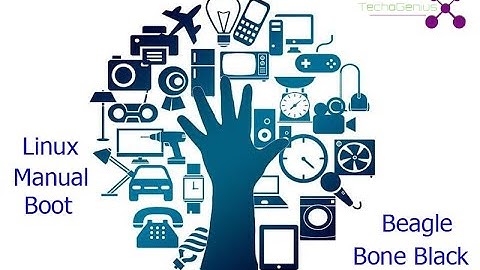 Embedded Linux(Part 2): Linux Manual Booting on Beagle Bone Black | Embedded Linux