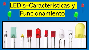 LED - Características y Funcionamiento