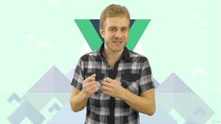 Vue JS 2 - The Complete Guide (incl. Vue Router & Vuex) - Learn Web Development