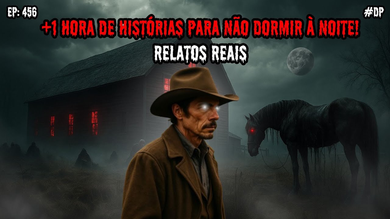 1 HORA DE TERROR! - 3 RELATOS REAIS | EP.456 #dp