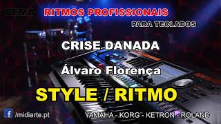 Miniatura de "♫ Ritmo / Style - CRISE DANADA - Álvaro Florença"