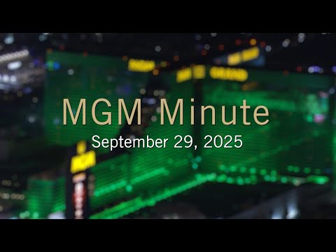 MGM Minute | September 29, 2025 | MGM Resorts