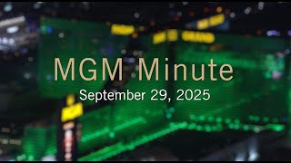 MGM Minute | September 29, 2025 | MGM Resorts