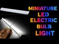 How to make a Realistic miniature | DIY Electric LED Light 