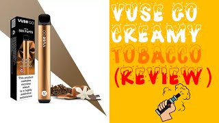 Vuse go Creamy Tobacco (Review)