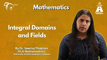 Integrale domeinen en velden, voorbeelden van velden - Zp, Q, R en C en veld van rationale functies