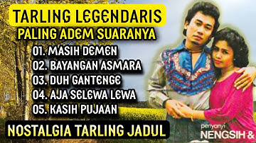 TARLING CIREBONAN PALING LEGENDARIS, SUARANYA ADEM ENAK DITELINGA, NENGSIH S FEAT SADI M