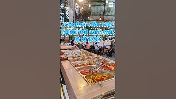 Top 9 Quán Buffet tại Cần Thơ Ngon – Giá hợp lý – Không thể bỏ qua! #Buffet #cantho