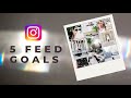 5 Instagram Feed Goals (for Entrepreneurs, Brands, Influencers, and Small Businesses)